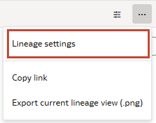 O menu de ações com três pontos de linhagem é exibido. As configurações de linhagem são realçadas.