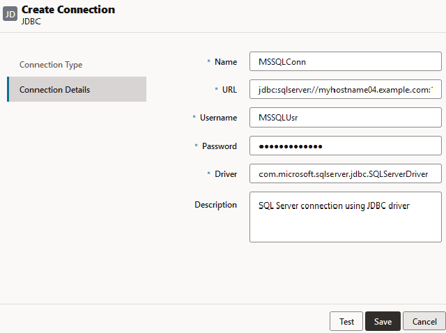 Caixa de diálogo Criar Conexão para a conexão do driver JDBC. Nome: MSSQLConn, URL: jdbc:sqlserver://myhostname04.example.com:1433, Usuário: MSSQLUsr, Senha: (obscurecida), Driver: com.microsoft.sqlserver.jdbc.SQLServerDriver, Descrição: Conexão do SQL Server usando driver JDBC