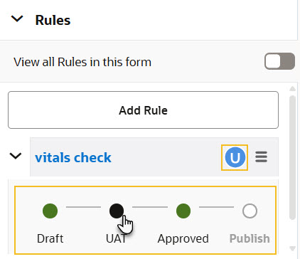 规则状态滑块显示在规则名称下方,允许您选择下一个状态:从草稿到 UAT。 规则状态滑块显示在规则名称下方,允许您选择下一个状态:从草稿到 UAT。